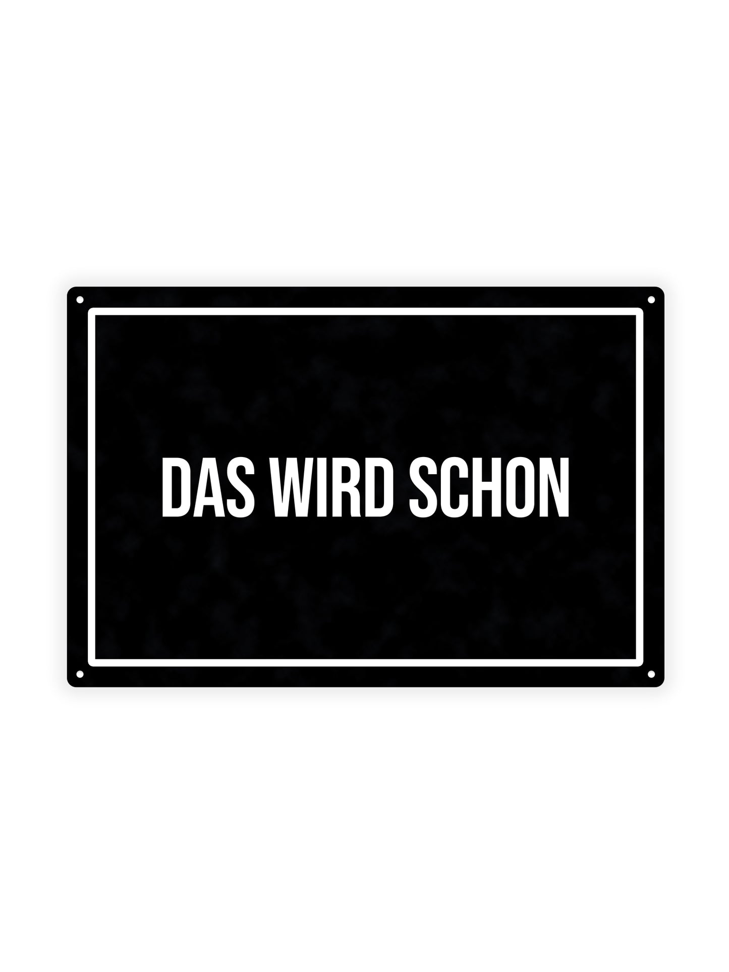 Das wird schon - Metal Wall Sign