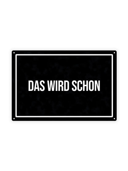 Das wird schon - Metal Wall Sign