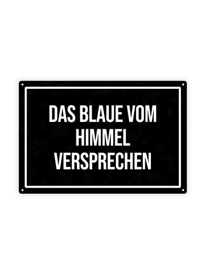 Das Blaue Vom Himmel Versprechen - Metal Wall Sign