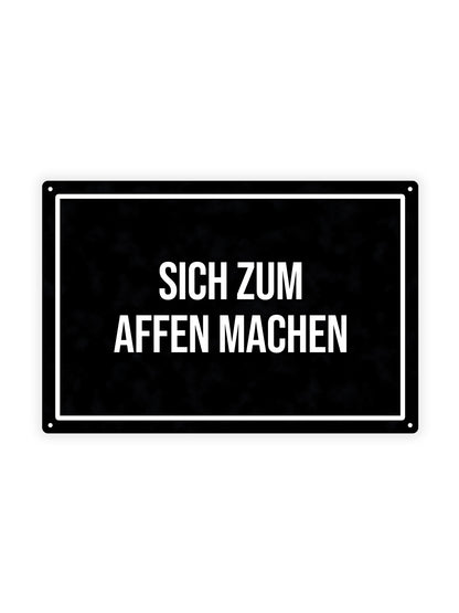 Sich Zum Affen Machen - Metal Wall Sign