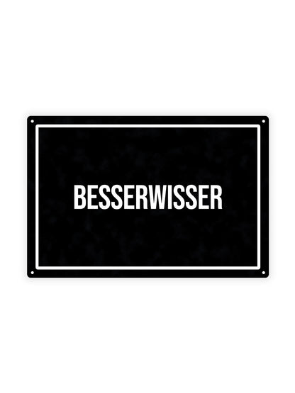 Besserwisser - Metal Wall Sign