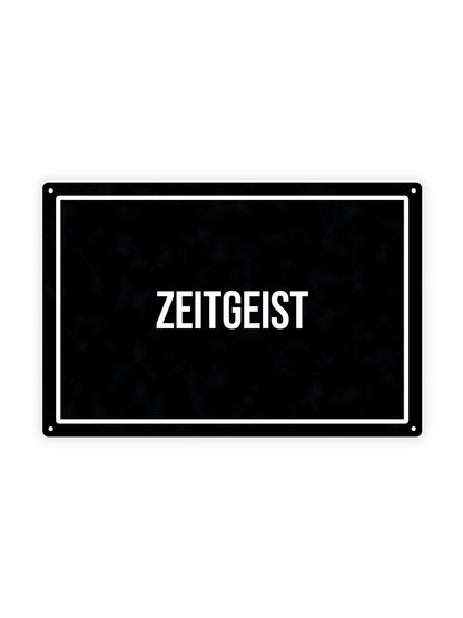 Zeitgeist - Metal Wall Sign