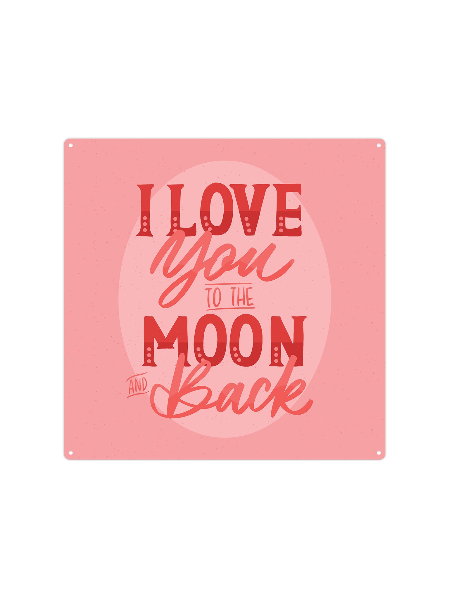 Love you to the moon and back pink
