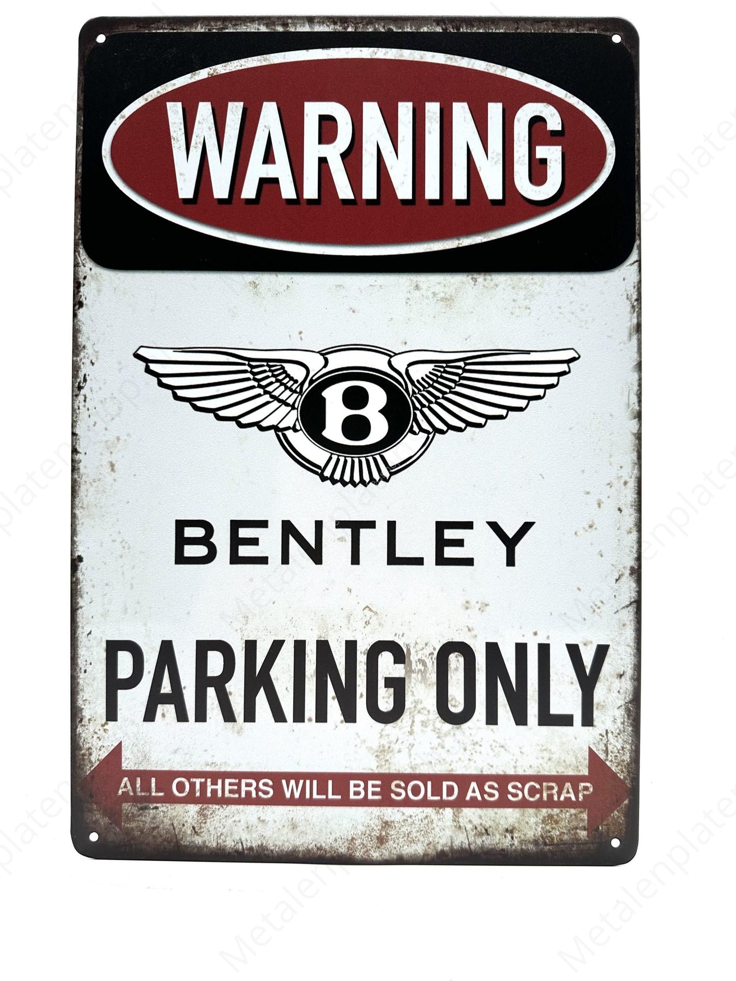 Warning Bentley Parking Only - Metal Wall Sign