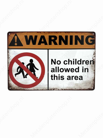 Warning no childeren in this area