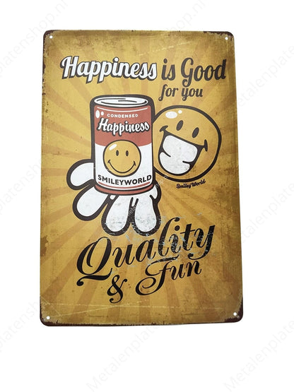 Happiness is good for you - Metal Wall Sign