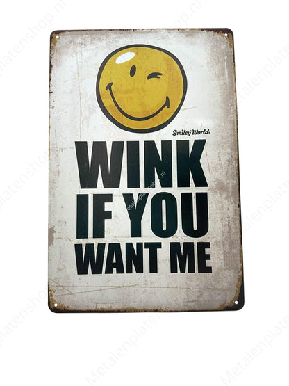 Wink if you want me - Smiley - Metal Wall Sign