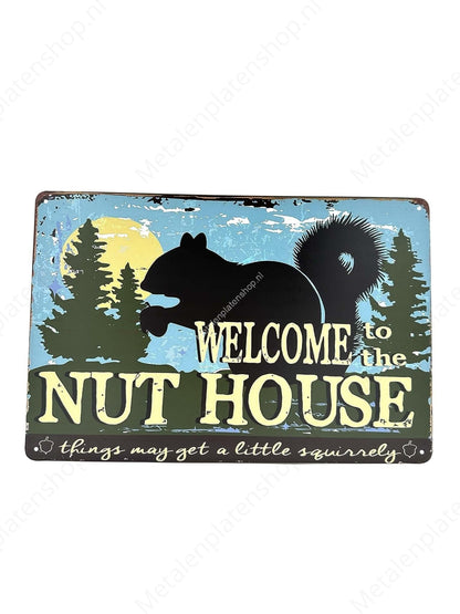 Welcome to the NUT house - Metal Wall Sign