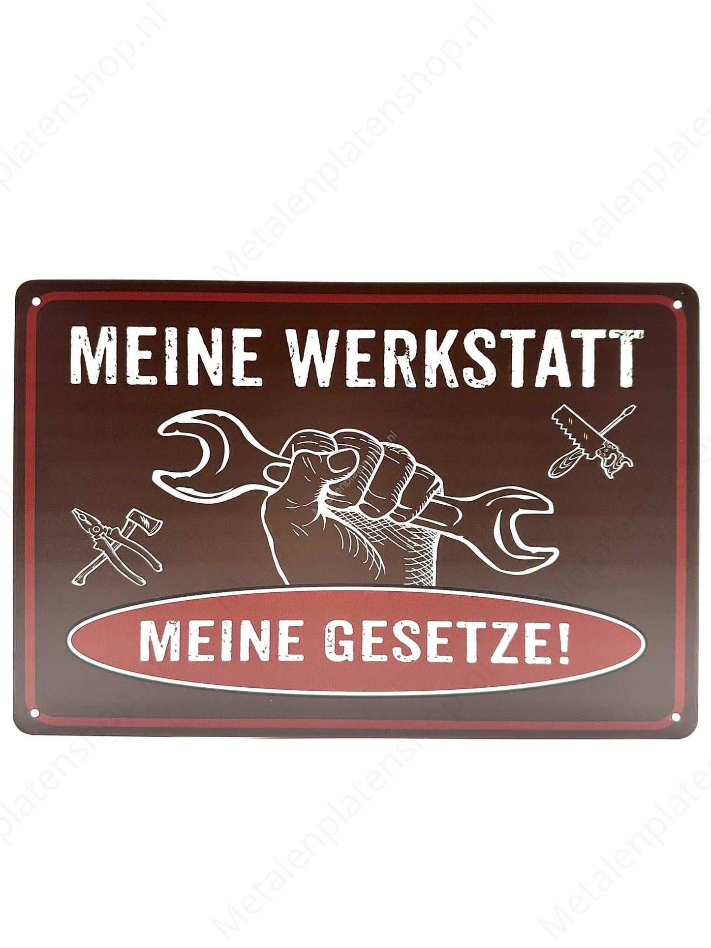 Meine Werkstatt - Meine Gesetze! - Deutsch - Metal Wall Sign