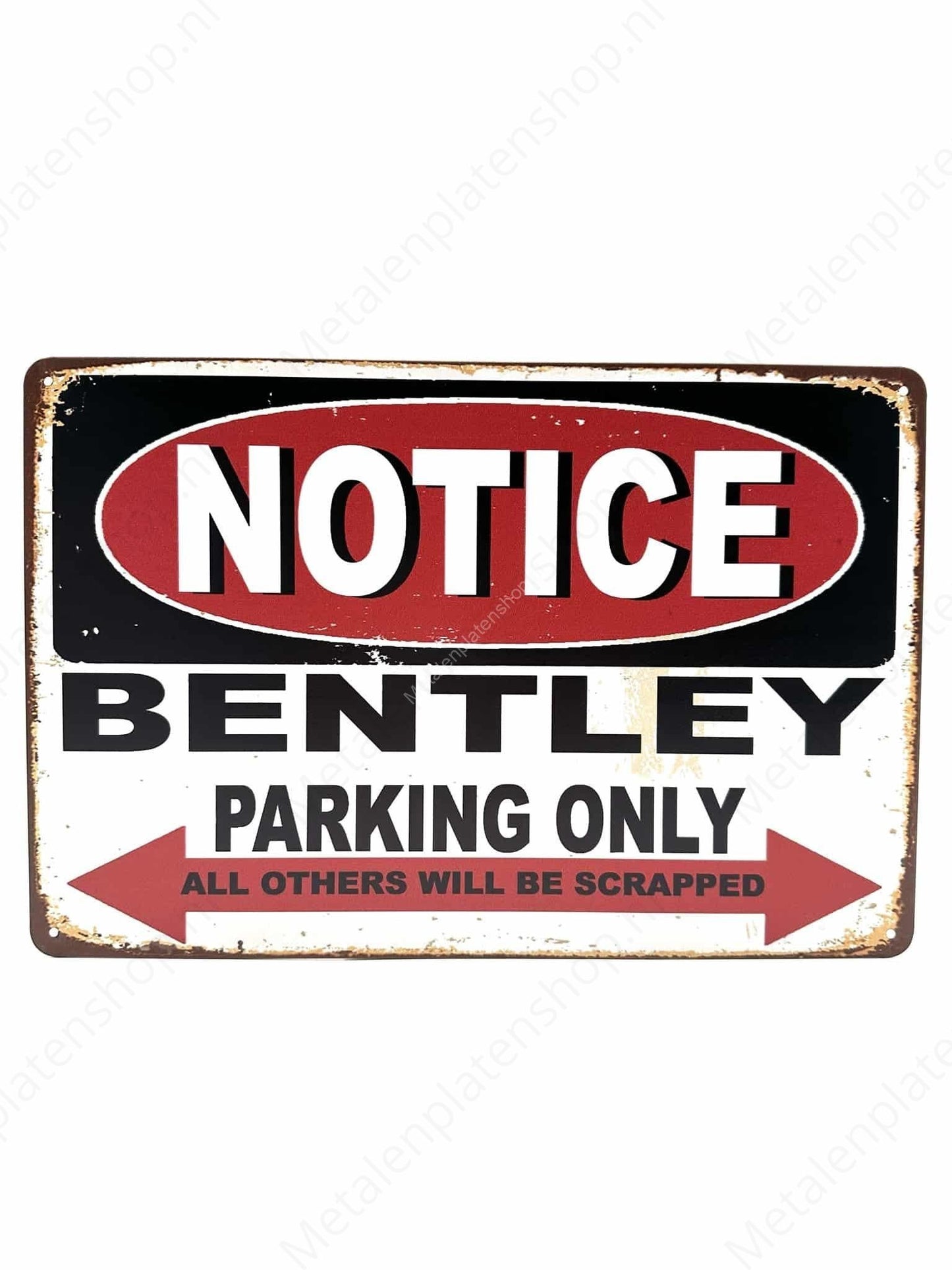 Notice - Bentley - Parking Only