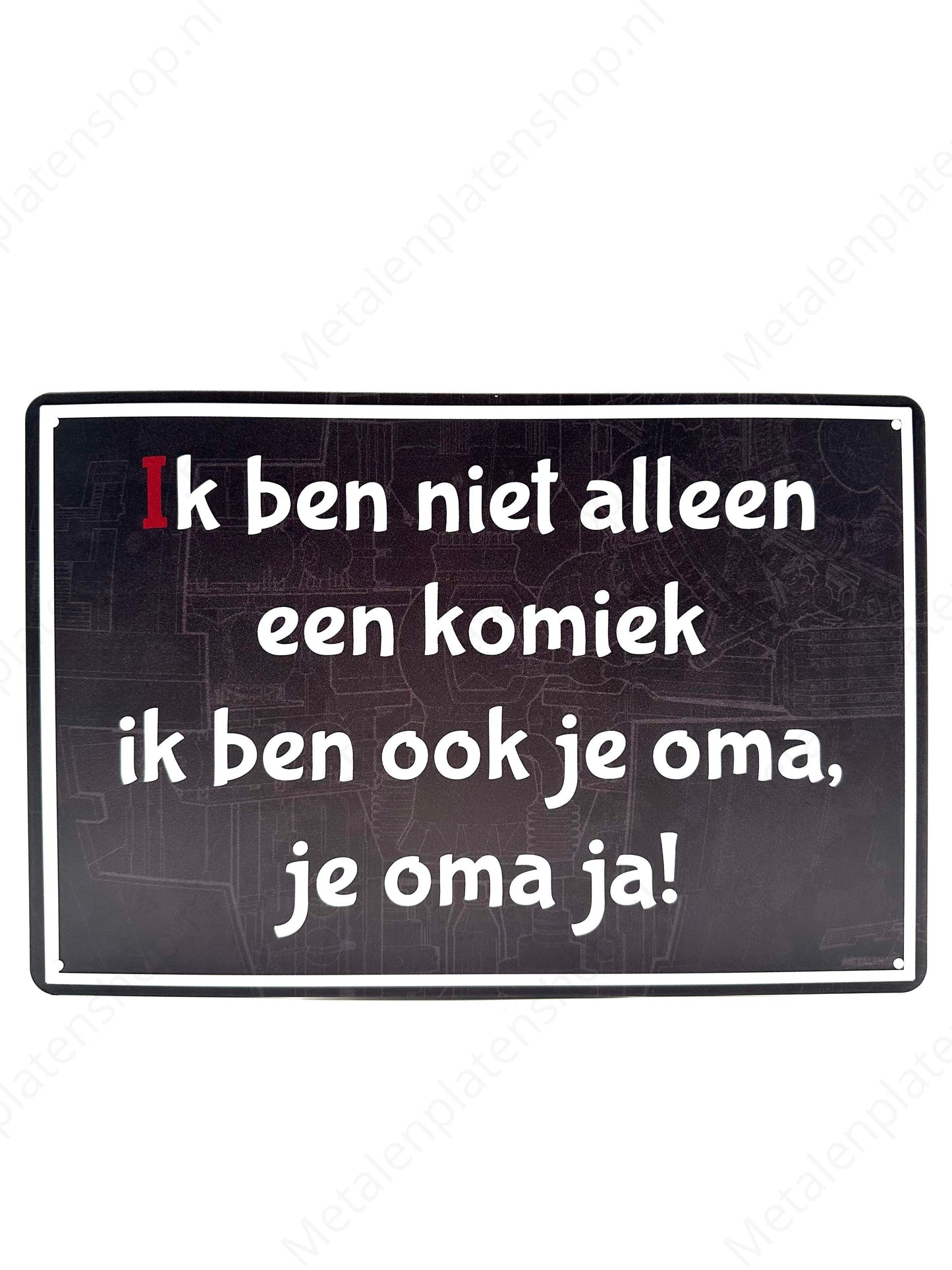 Ich bin nicht nur ein Komiker, ich bin auch deine Oma, deine Oma, ja!