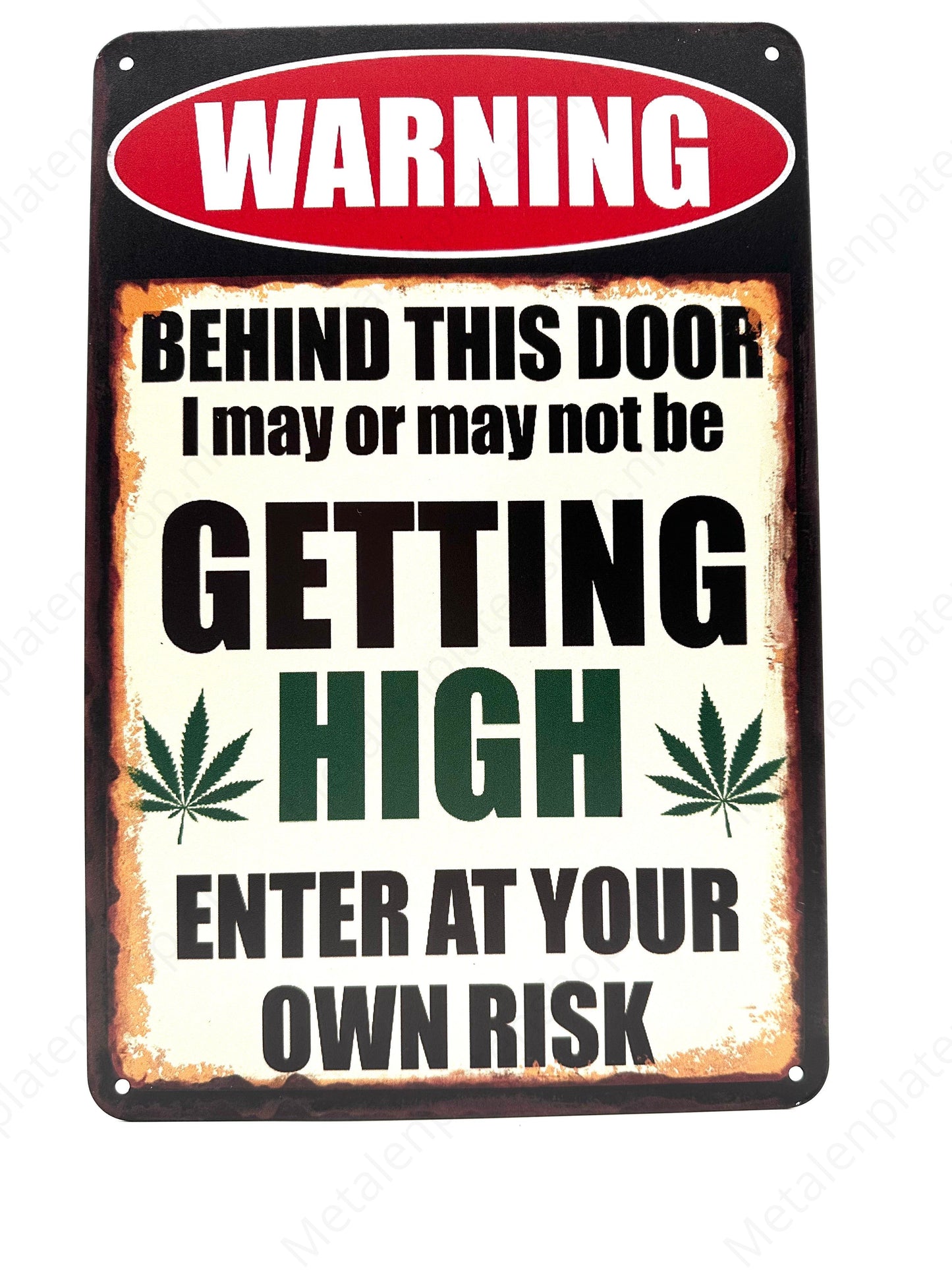 Warning - Behind this door I may or may not be getting high
