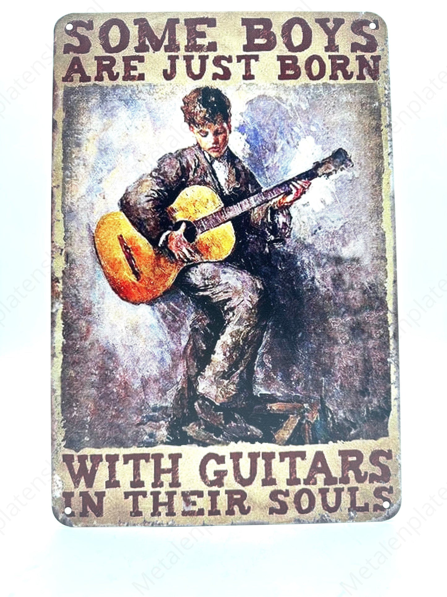 Some boys are just born - With guitars in their souls - Metal Wall Sign