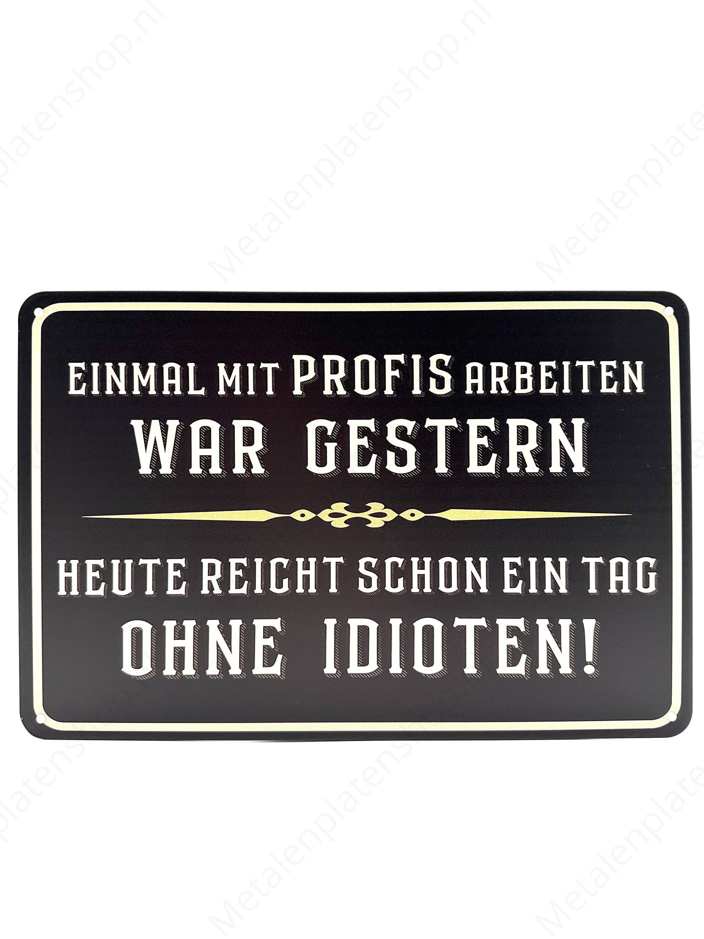 Einmal mit Profis arbeiten war stern - Heute schon richtig schon ein Tag Ohne Idioten!