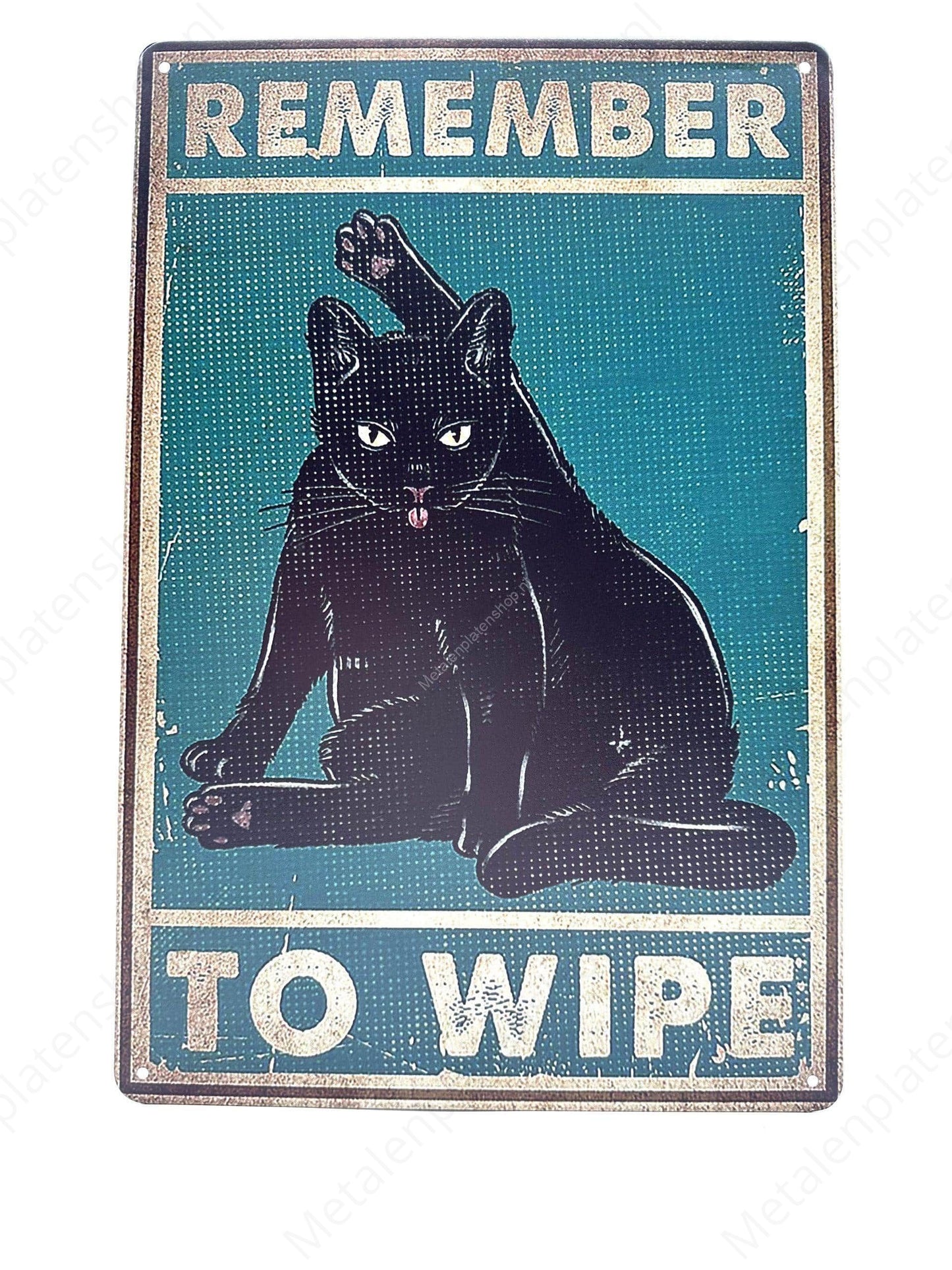 Remember to wipe - Metal Wall Sign
