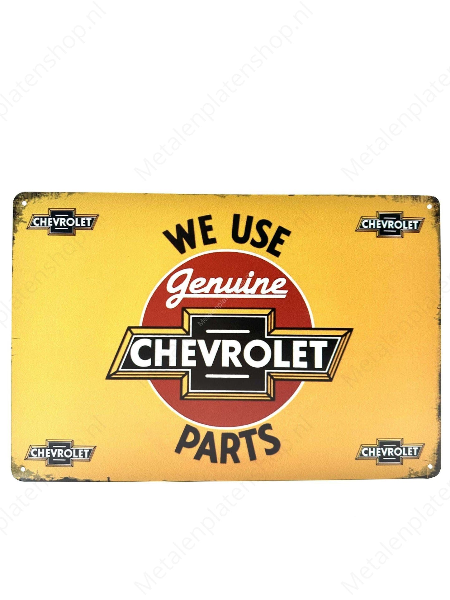 We use genuine Chevrolet parts - Metal Wall Sign