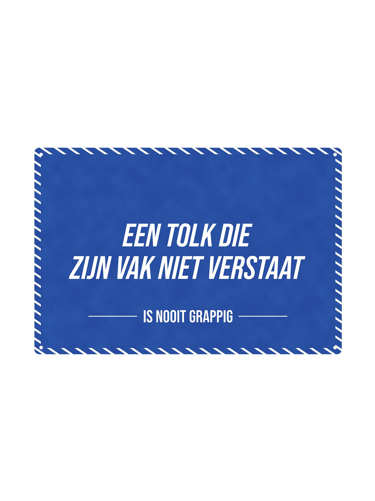 An interpreter who doesn't know his trade - Is Never Funny