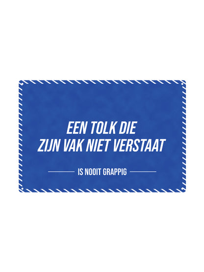 An interpreter who doesn't know his trade - Is Never Funny