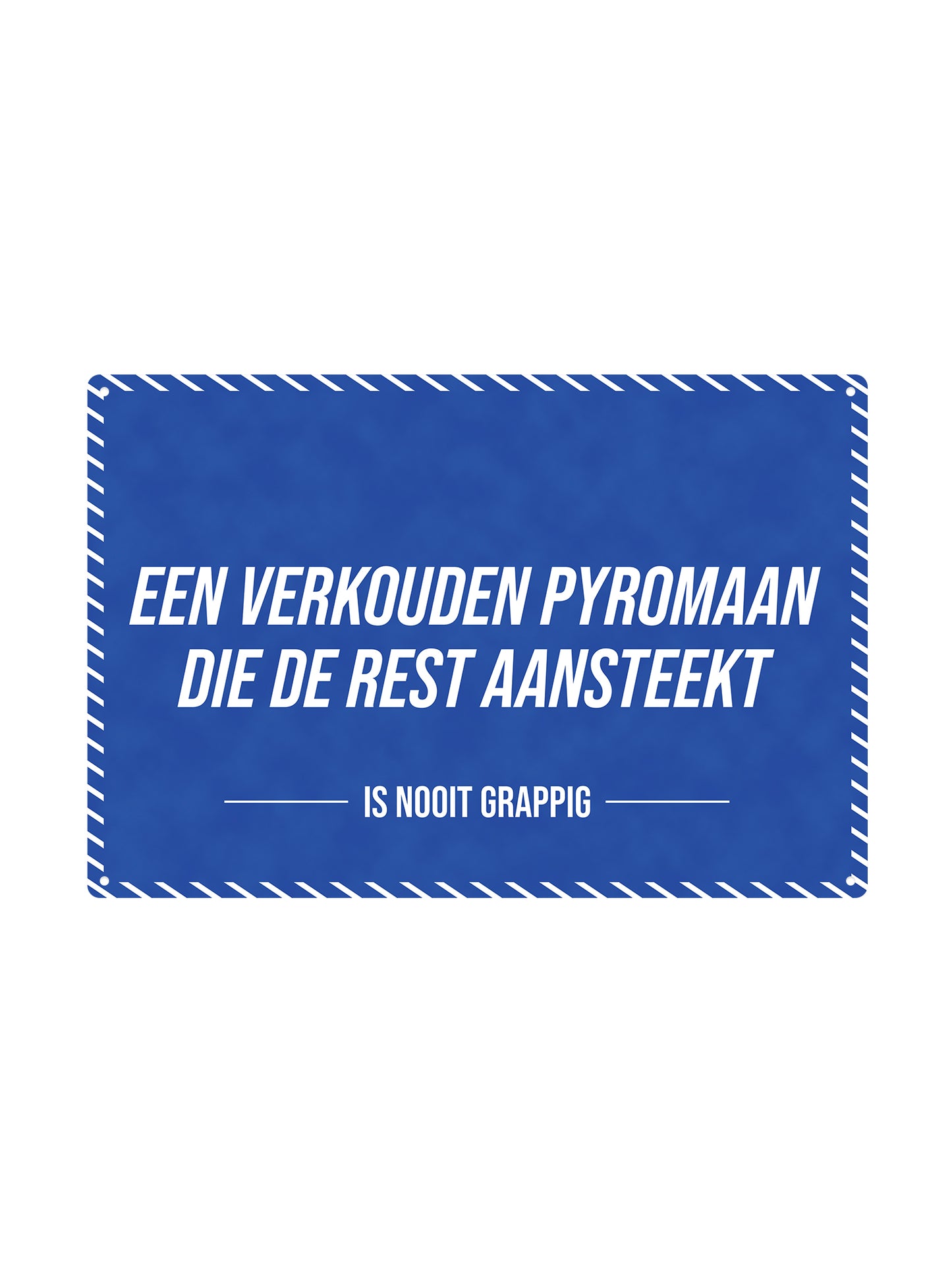 A cold arsonist who sets the rest on fire - Is Never Funny