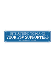Uitsluitend toegang voor PSV supporters