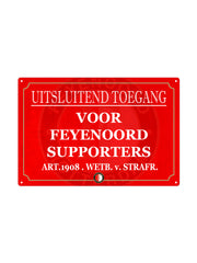 Uitsluitend toegang voor Feyenoord supporters