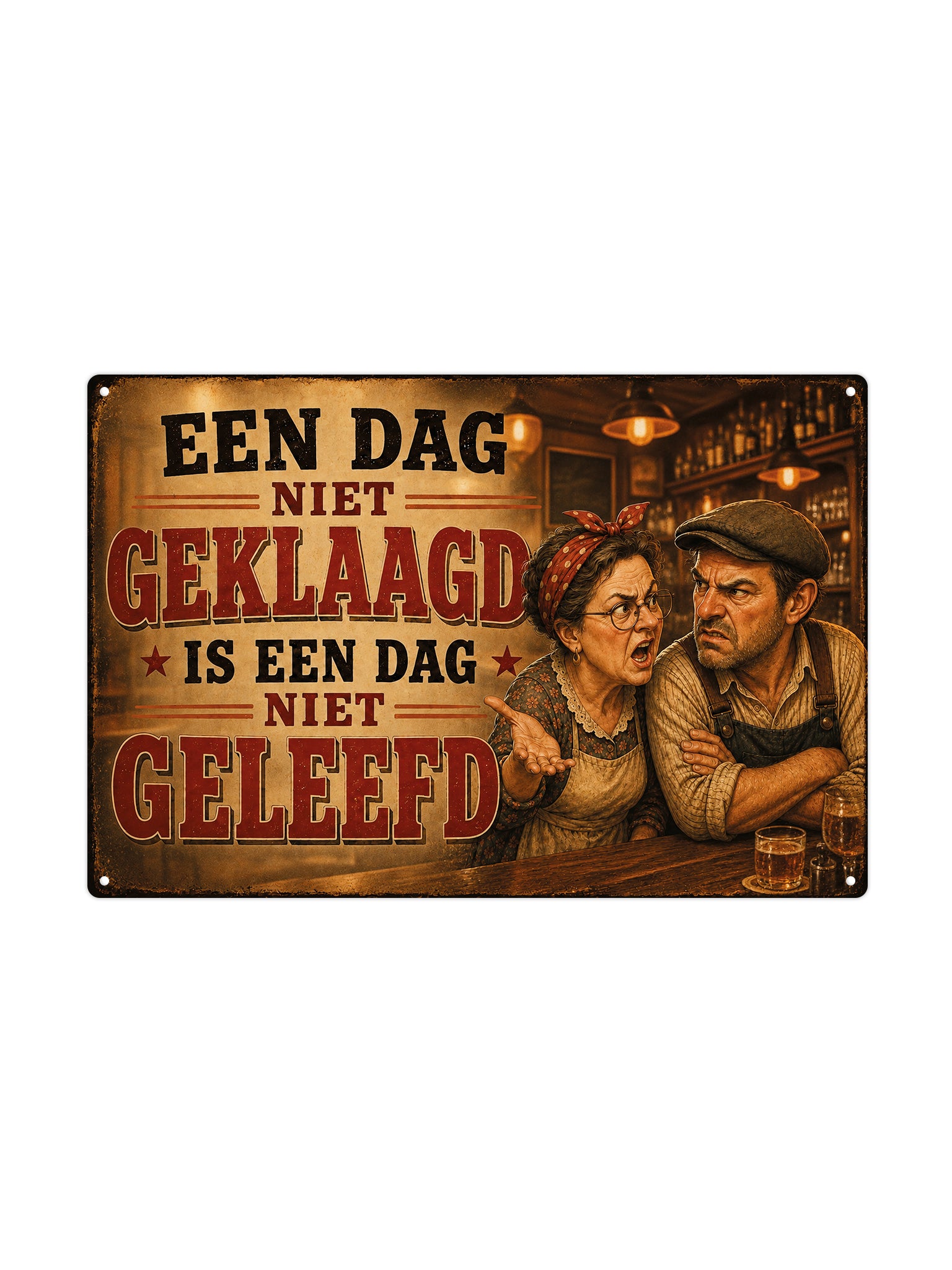 Een dag niet geklaagd is een dag niet geleefd