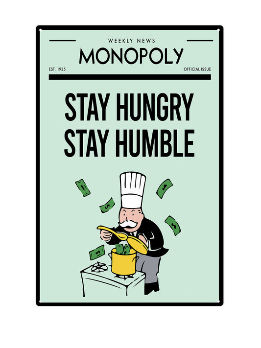 Monopoly - Stay Hungry, Stay Humble