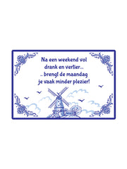 Na een weekend vol plezier, brengt de maandag je minder plezier - Delfts Blauw