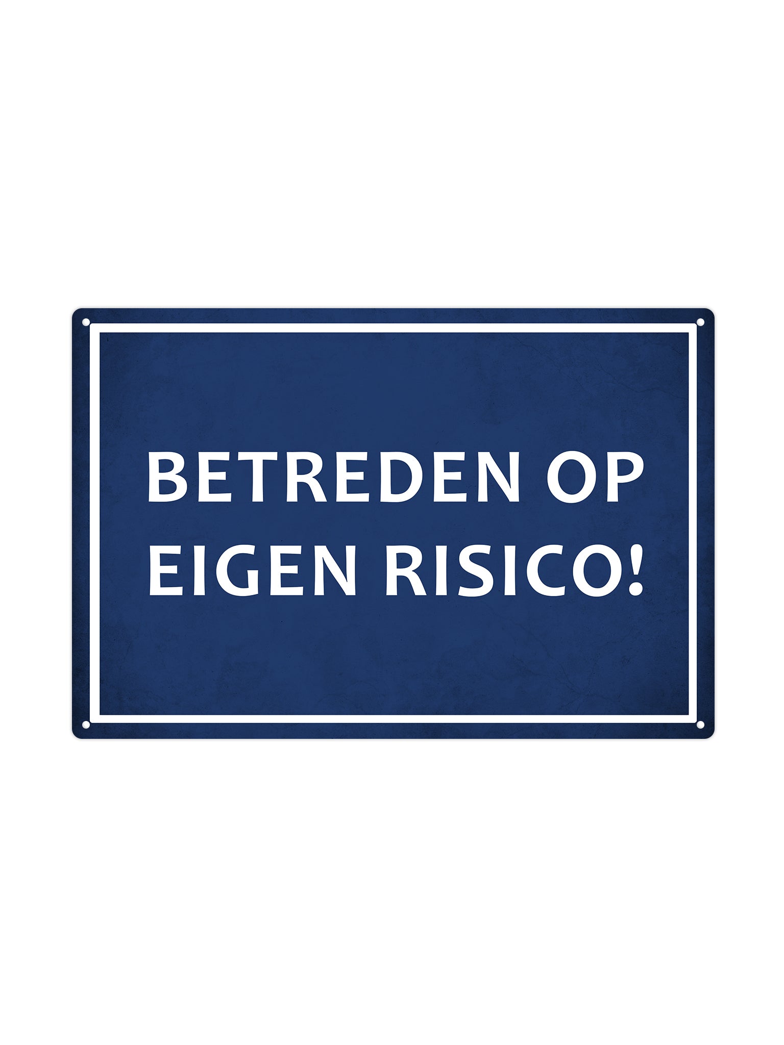 Betreden op eigen risico!