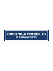 Verboden Toegang voor ongezelligen