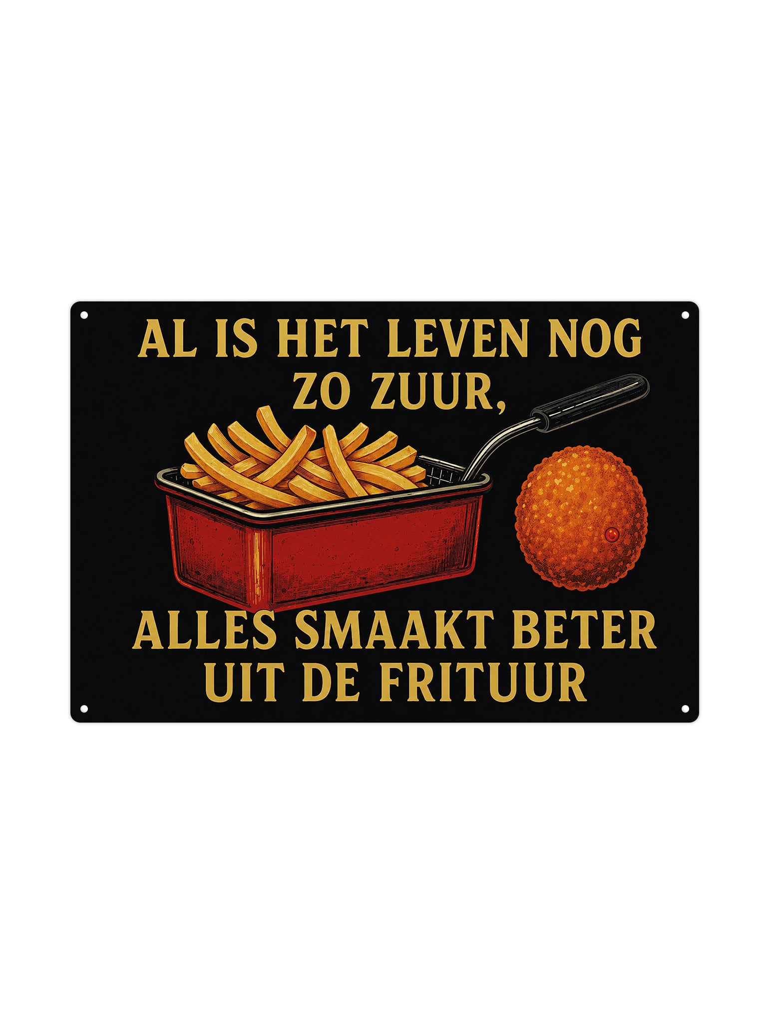 Al is het leven nog zo zuur, alles smaakt beter uit de frituur