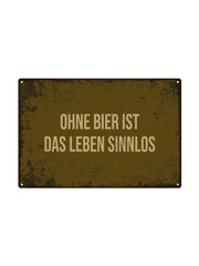 Ohne Bier ist das Leben sinnlos