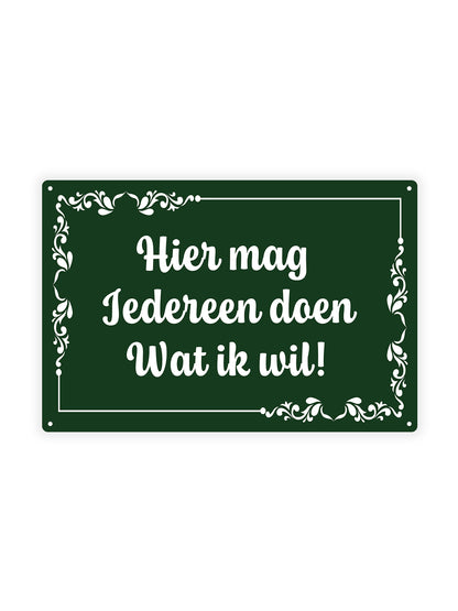 Here everyone can do whatever I want! 