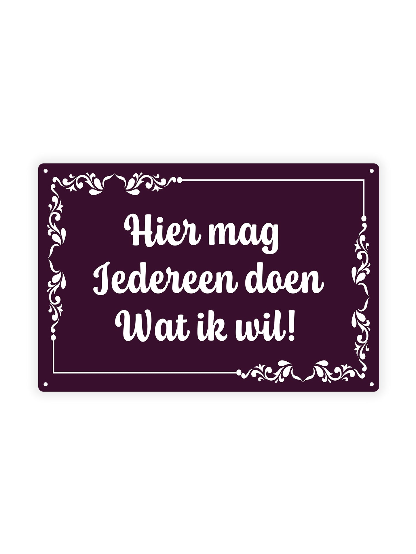 Here everyone can do whatever I want! 