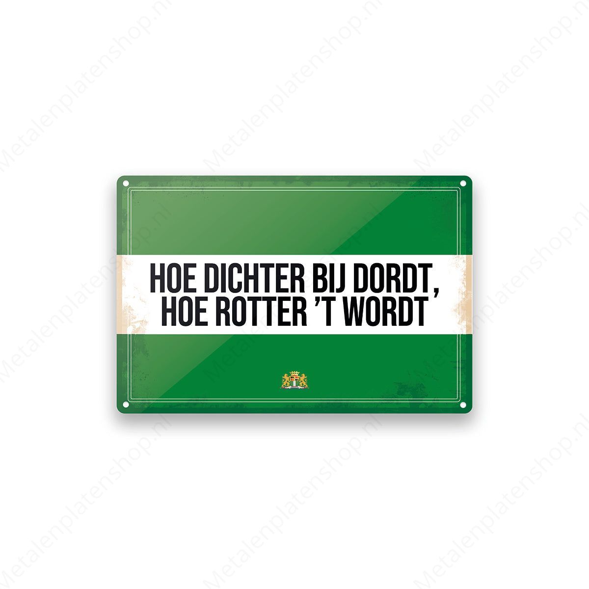 Hoe dichter bij dordt, hoe rotter 't wordt - Rotterdams Bord