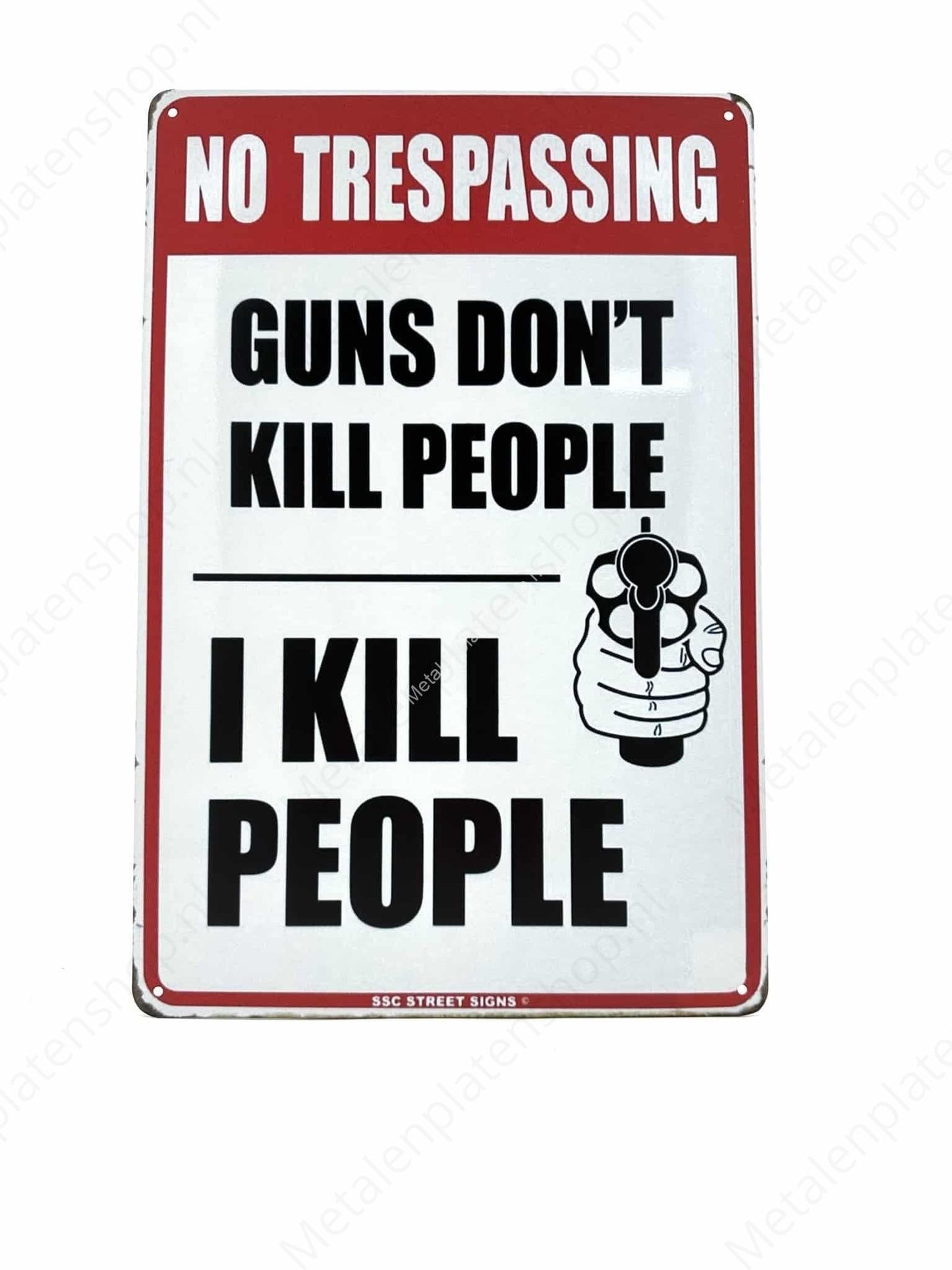 No Trespassing - Guns Don't Kill People