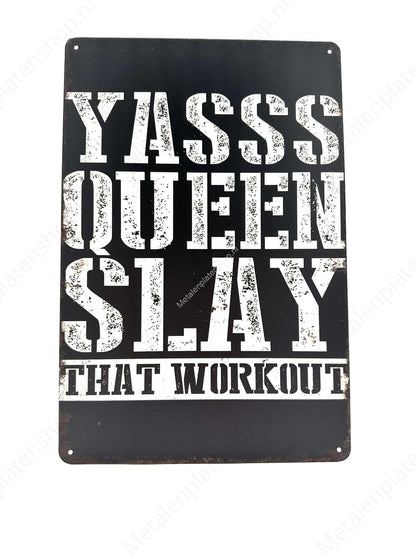 Yasss Queen Slay