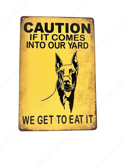 Caution If It Comes To Our Yard - Metal Wall Sign