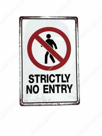Strictly No Entry