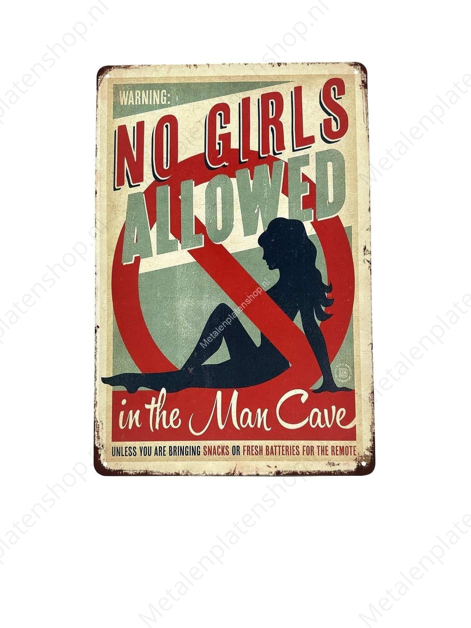 No Girls Allowed in the Mencave - Metalen Wandbord Metaalbord