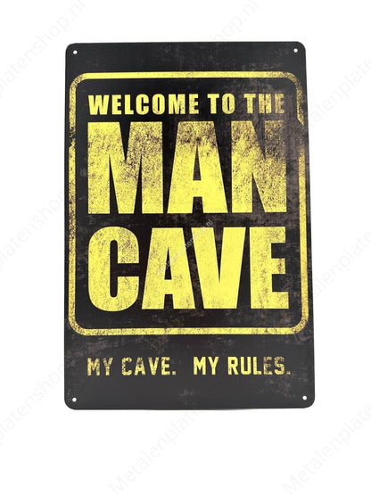 Welcome to the Mancave - Metal Wall Sign