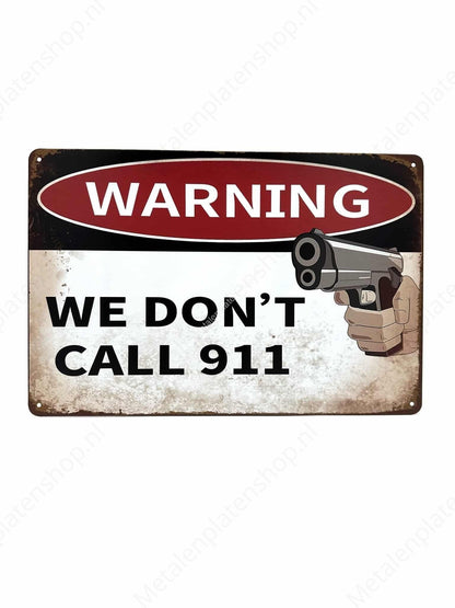 Warning We Don't Call 911 #2