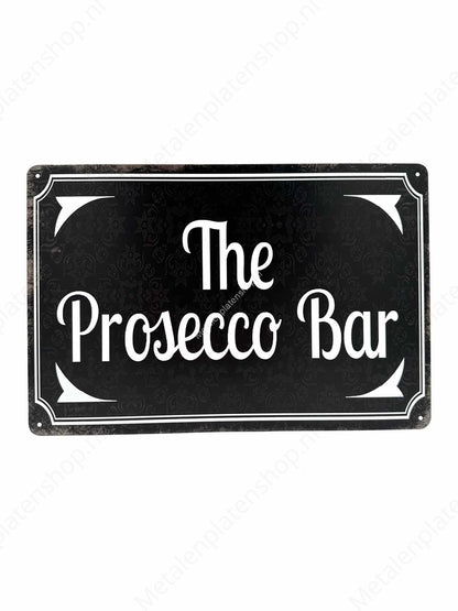 The Prosecco Bar - Metal Wall Sign