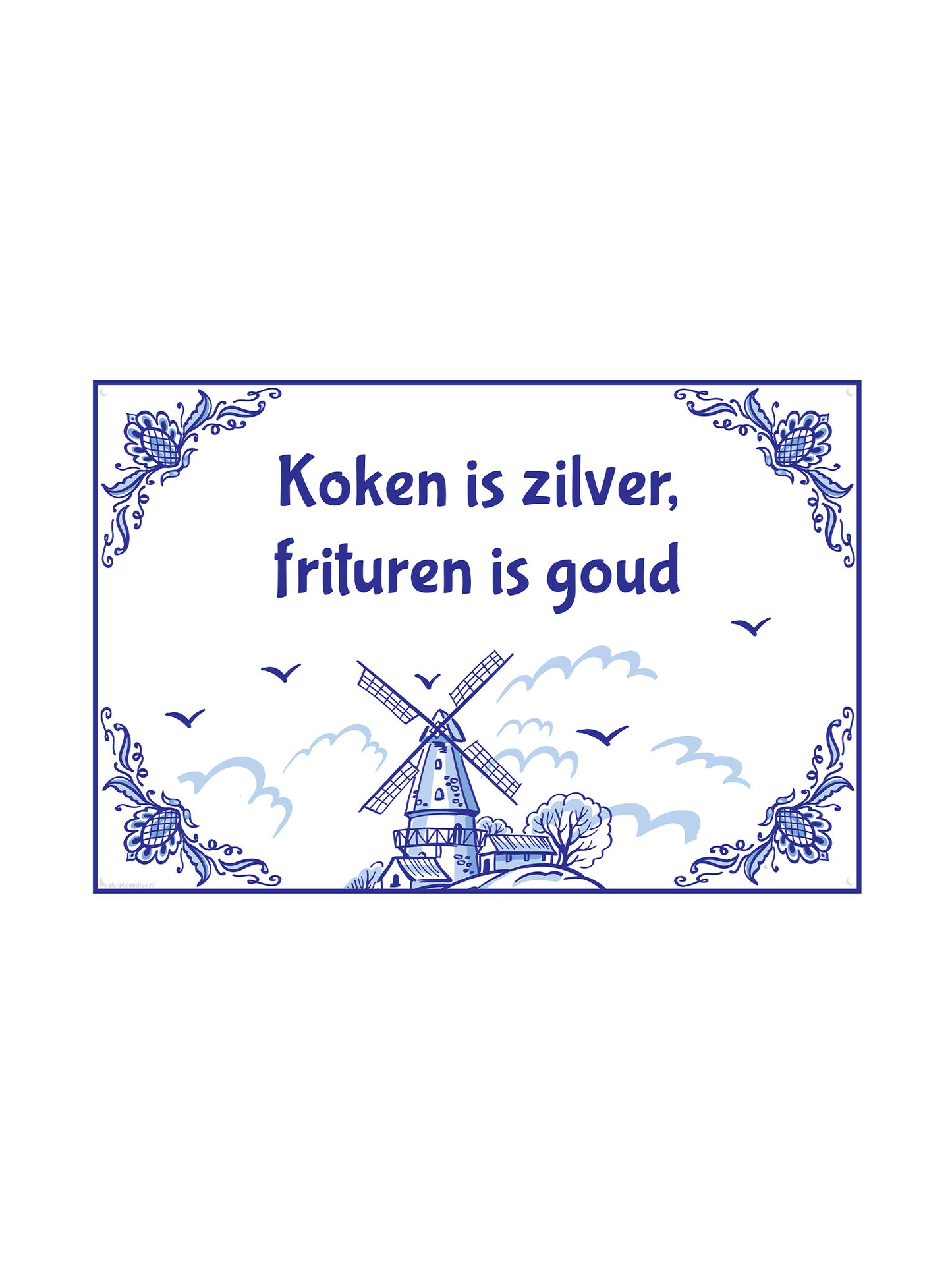 Delfts Blauw Koken is Zilver, Frituren is Goud