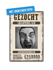 Loslopende Gek - Met eigen tekst & foto - Metalen Wandbord