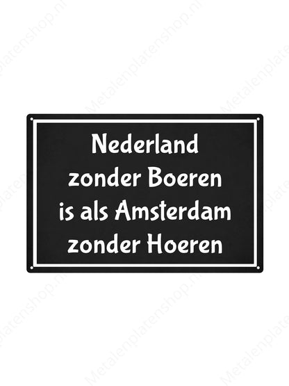 The Netherlands without farmers is like Amsterdam without whores