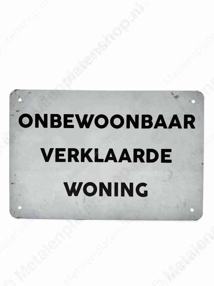 Onbewoonbaar verklaarde woning - Metalen Wandbord Metaalbord