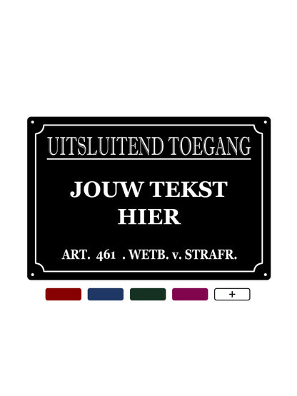 Uitsluitend Toegang voor - Eigen tekst - Metalen wandbord