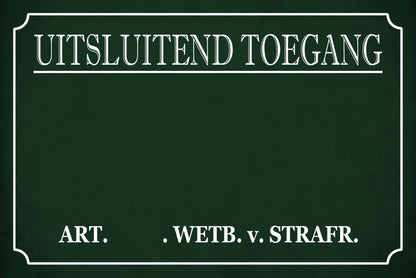 Uitsluitend Toegang voor - Eigen tekst - Metalen wandbord