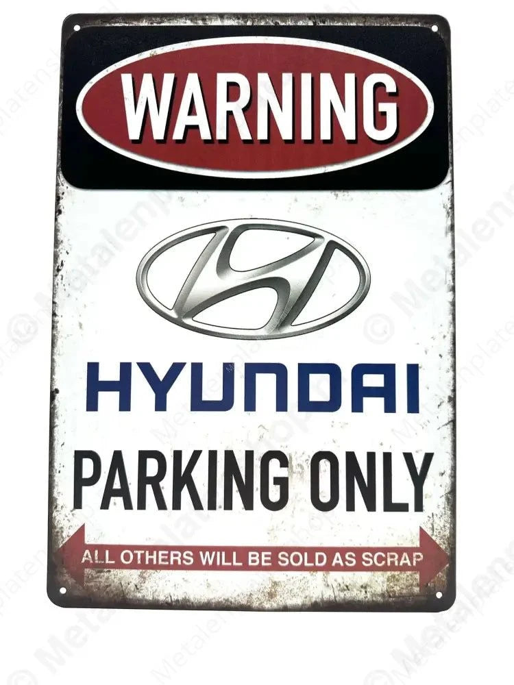 Warning Hyundai - Parking Only - Metalen Wandbord Metaalbord